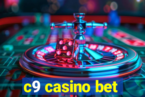 c9 casino bet